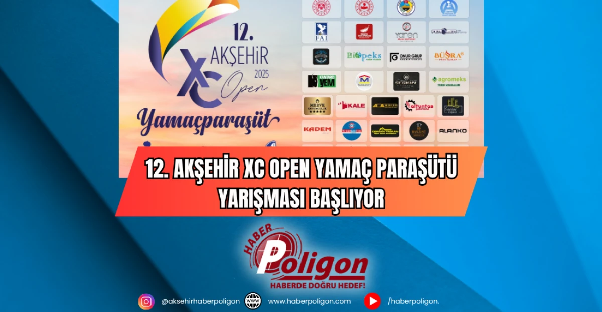 12. Akşehir XC Open Yamaç Paraşütü Yarışması Başlıyor