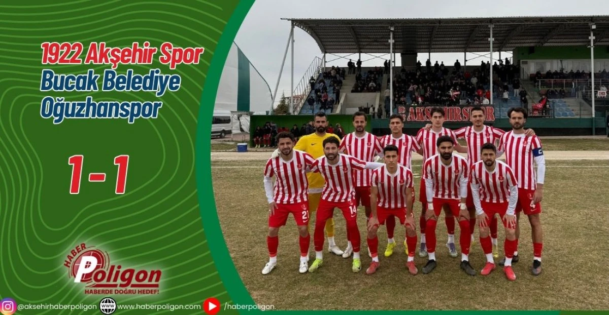  1922 Akşehir Spor - Bucak Belediye Oğuzhanspor : 1 -1