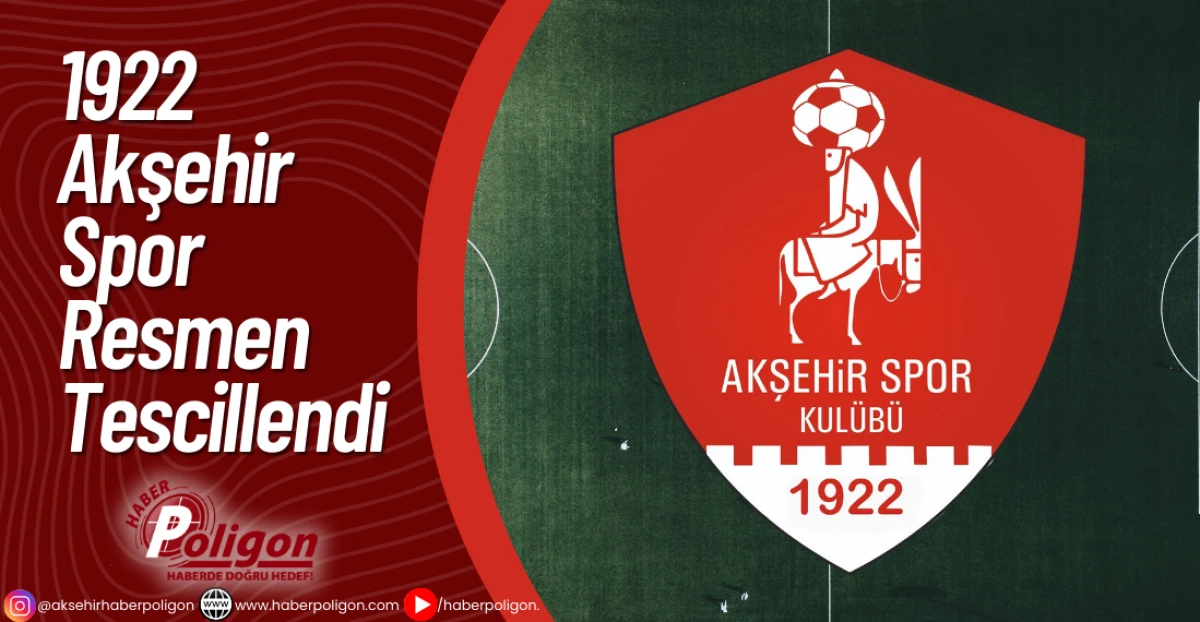 1922 Akşehir Spor Resmen Tescillendi