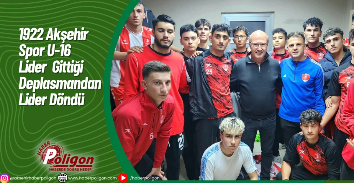 1922 Akşehir Spor U-16  Lider  Gittiği Deplasmandan Lider Döndü
