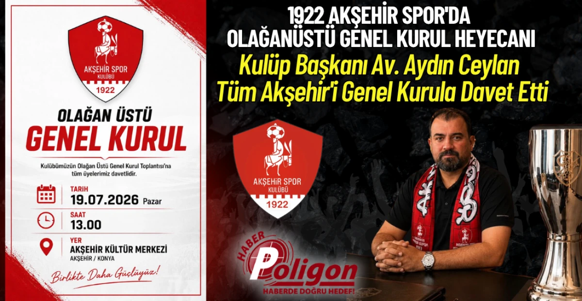 1922 AKŞEHİR SPOR'DA OLAĞAN&Uuml;ST&Uuml; GENEL KURUL HEYECANI