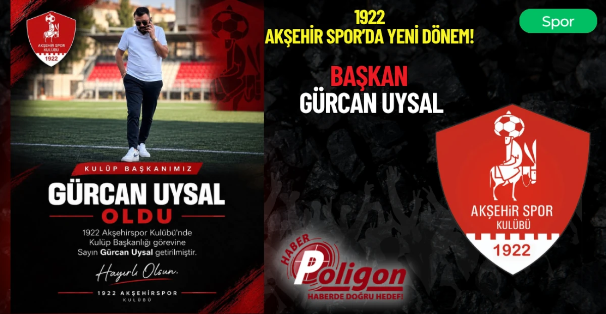 1922 AKŞEHİR SPOR&rsquo;DA YENİ D&Ouml;NEM! BAŞKAN G&Uuml;RCAN UYSAL