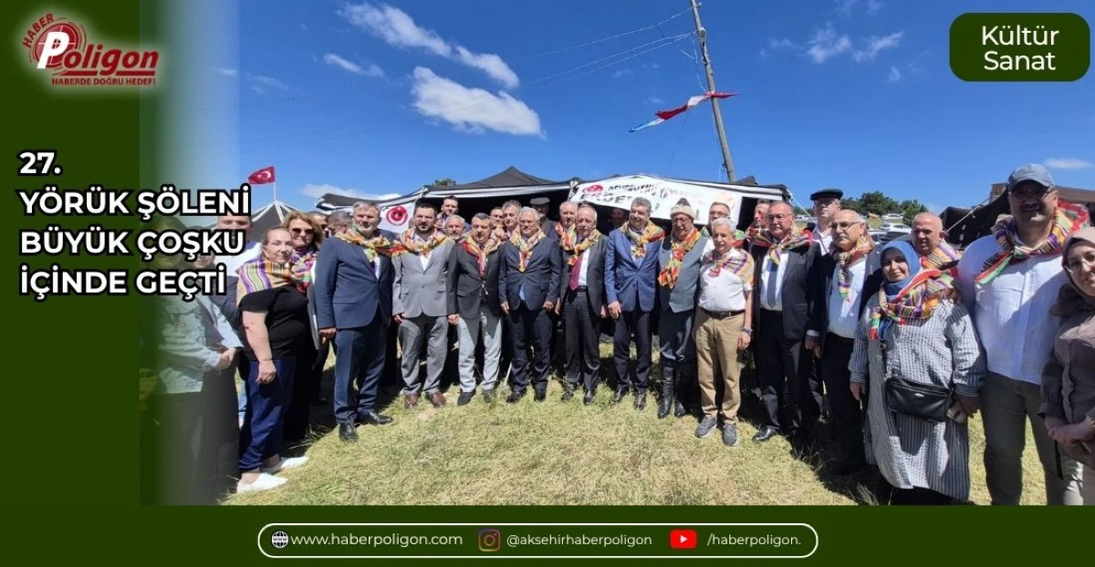 27.Y&Ouml;R&Uuml;K Ş&Ouml;LENİ B&Uuml;Y&Uuml;K &Ccedil;OŞKU İ&Ccedil;İNDE GE&Ccedil;Tİ