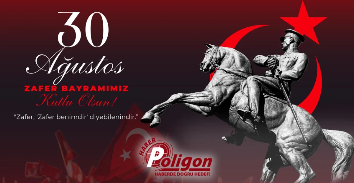 30 AĞUSTOS ZAFER BAYRAMI’MIZ KUTLU OLSUN!