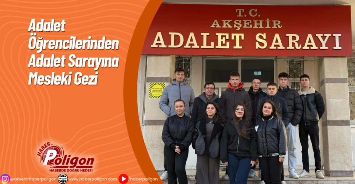 Adalet &Ouml;ğrencilerinden Adalet Sarayına Mesleki Gezi