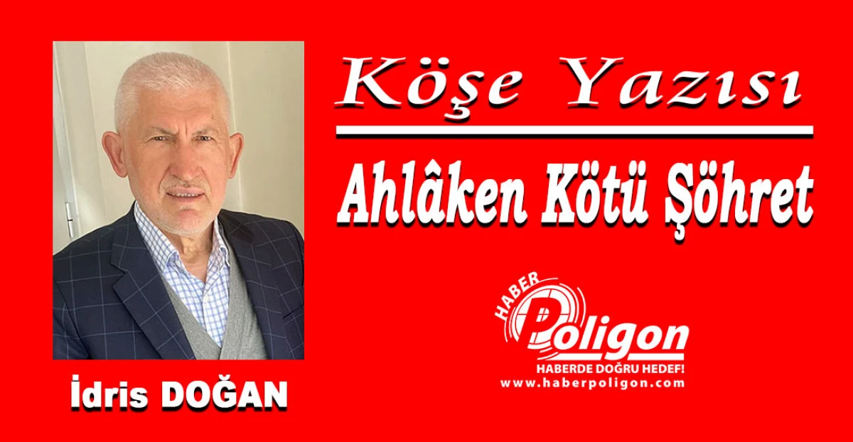 Ahl&acirc;ken K&ouml;t&uuml; Ş&ouml;hret