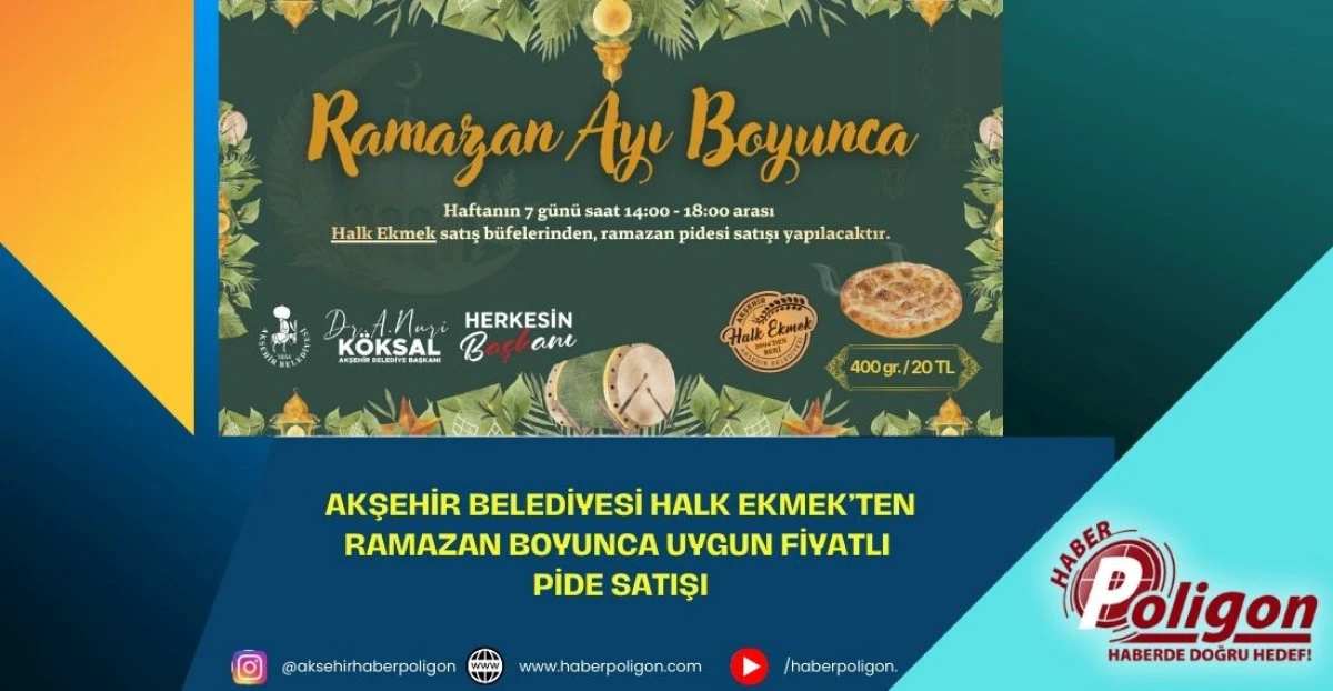 Akşehir Belediyesi Halk Ekmek&rsquo;ten Ramazan Boyunca Uygun Fiyatlı Pide Satışı