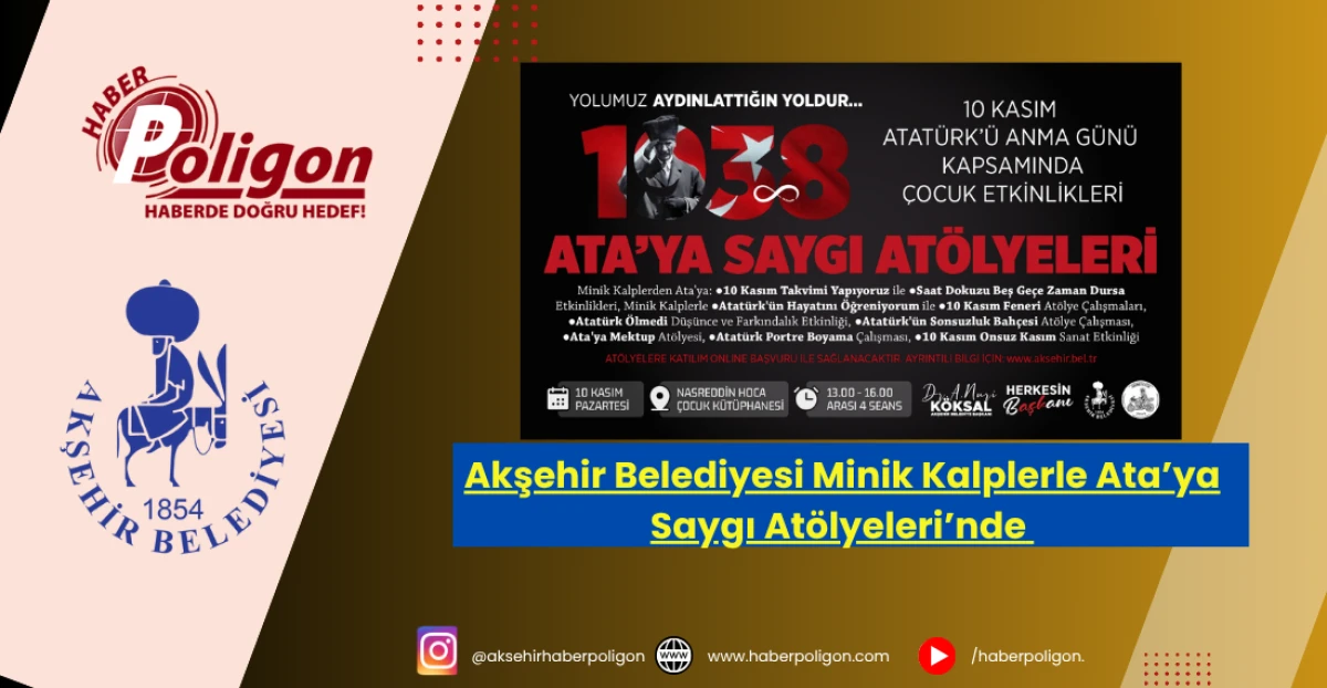 Akşehir Belediyesi Minik Kalplerle Ata’ya Saygı Atölyeleri’nde 