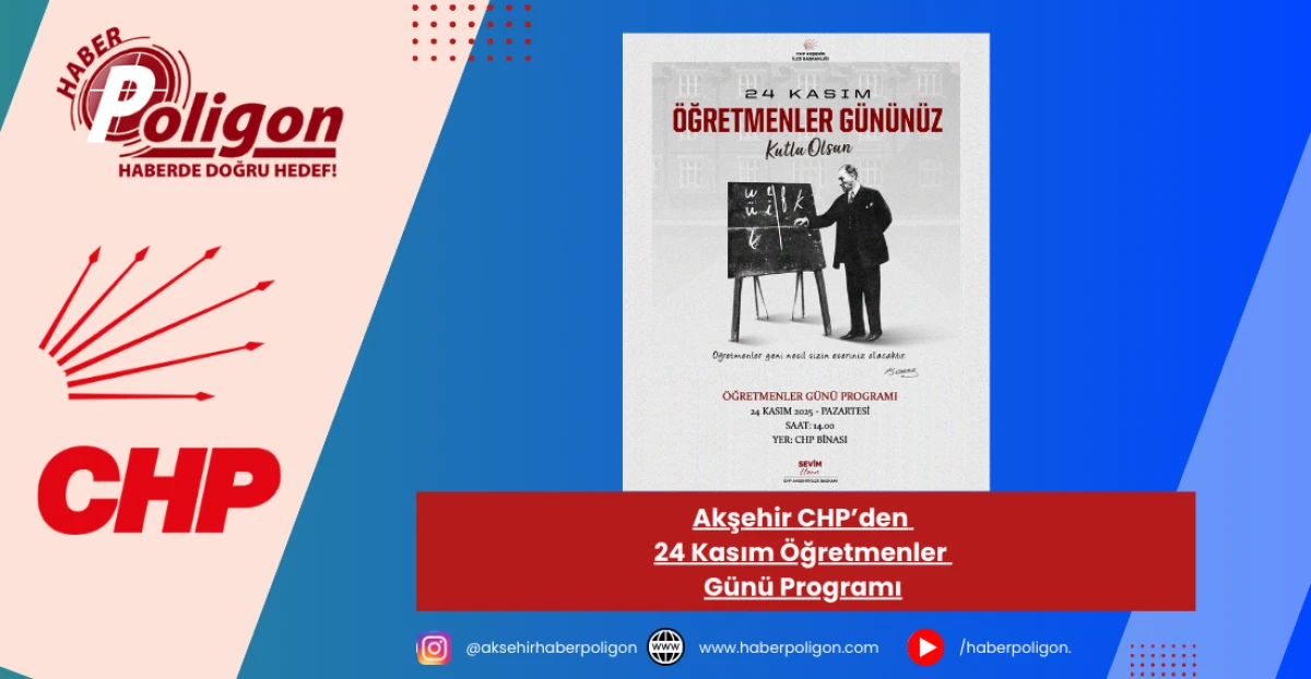 Akşehir CHP’den 24 Kasım Öğretmenler Günü Programı