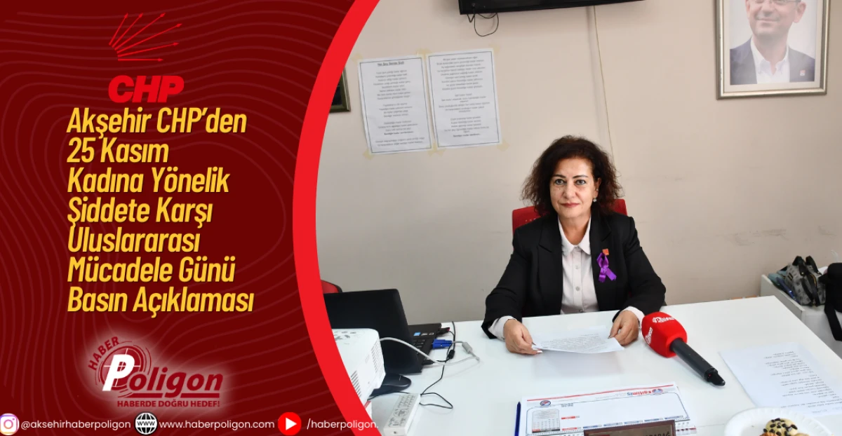 Akşehir CHP’den 25 Kasım Kadına Yönelik Şiddete Karşı Uluslararası Mücadele Günü Basın Açıklaması