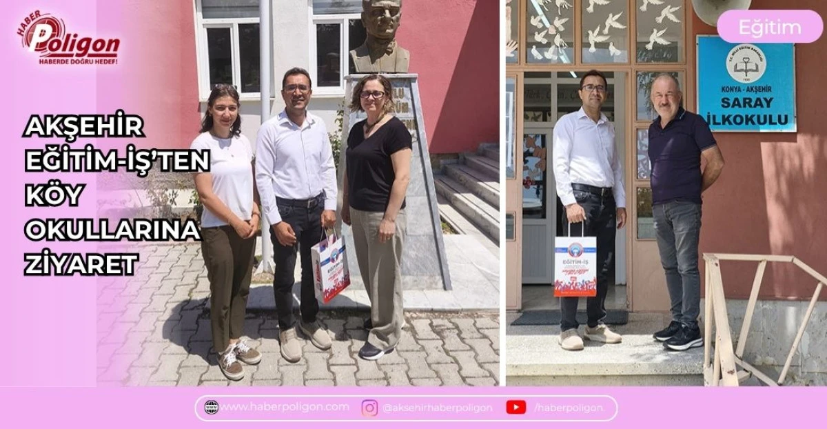 AKŞEHİR EĞİTİM-İŞ&rsquo;TEN K&Ouml;Y OKULLARINA ZİYARET