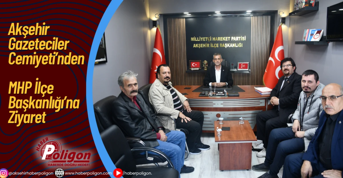 Akşehir Gazeteciler Cemiyeti’nden MHP İlçe Başkanlığı’na Ziyaret
