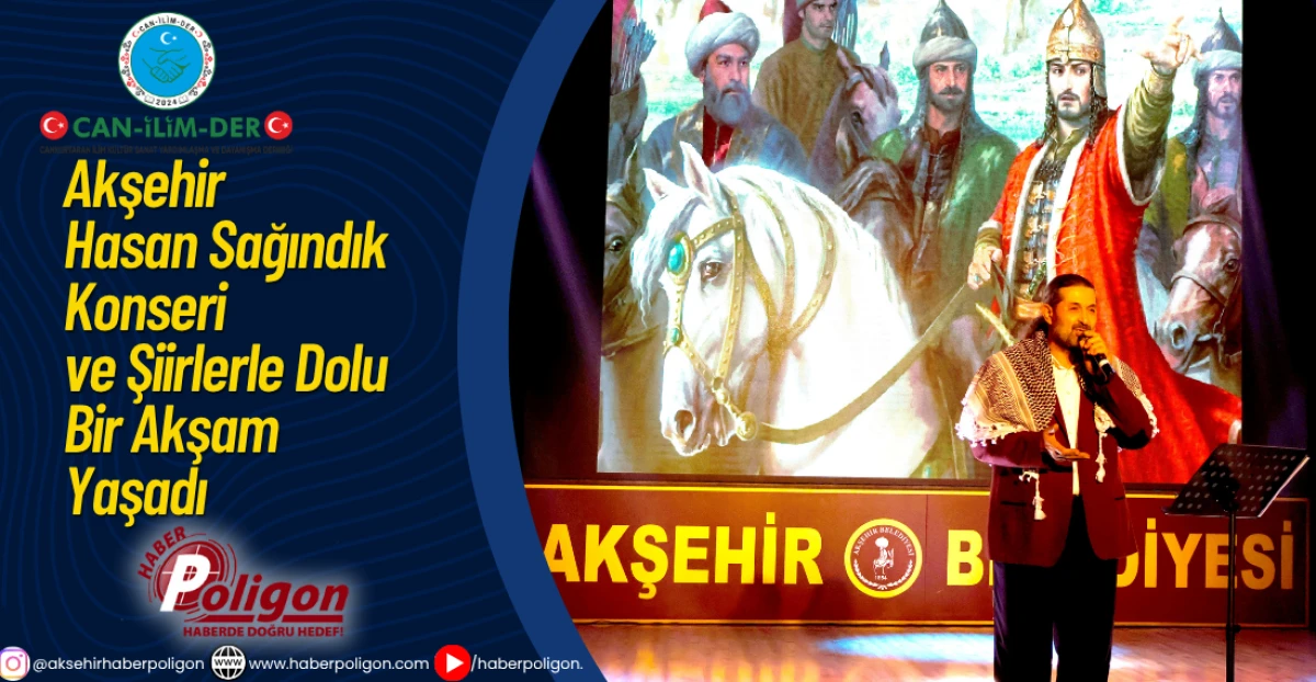 Akşehir Hasan Sağındık Konseri ve Şiirlerle Dolu Bir Akşam Yaşadı