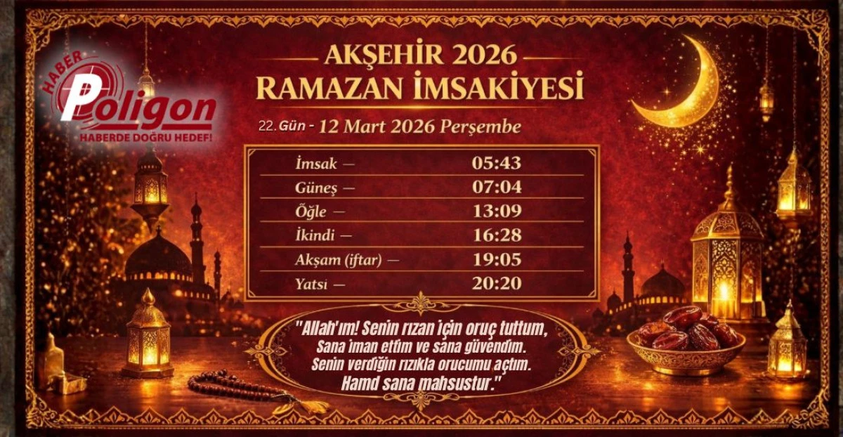 Akşehir İ&ccedil;in 12 Mart 2026 Perşembe İmsakiyesi... 