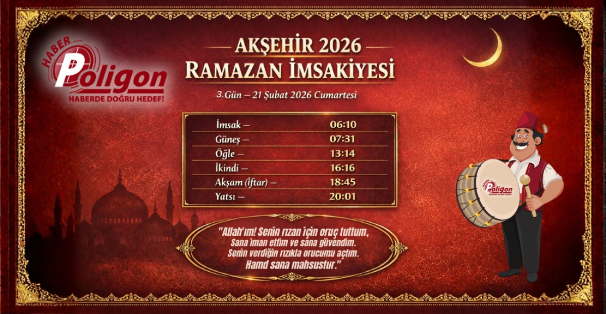Akşehir İ&ccedil;in 21 Şubat 2026 Cumartesi İmsakiyesi...