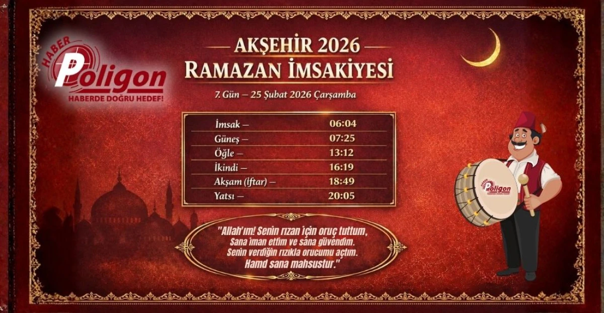 Akşehir İ&ccedil;in 25 Şubat 2026 &Ccedil;arşamba İmsakiyesi...