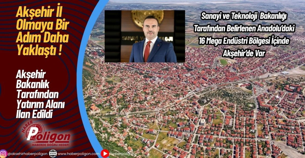 AKŞEHİR İL OLMAYA BİR ADIM DAHA YAKLAŞTI