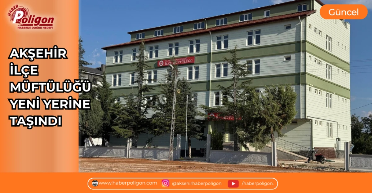 AKŞEHİR İL&Ccedil;E M&Uuml;FT&Uuml;L&Uuml;Ğ&Uuml; YENİ YERİNE TAŞINDI 
