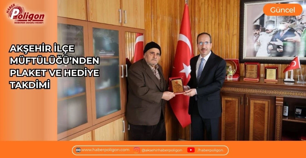 AKŞEHİR İL&Ccedil;E M&Uuml;FT&Uuml;L&Uuml;Ğ&Uuml;&rsquo;NDEN PLAKET VE HEDİYE TAKDİMİ