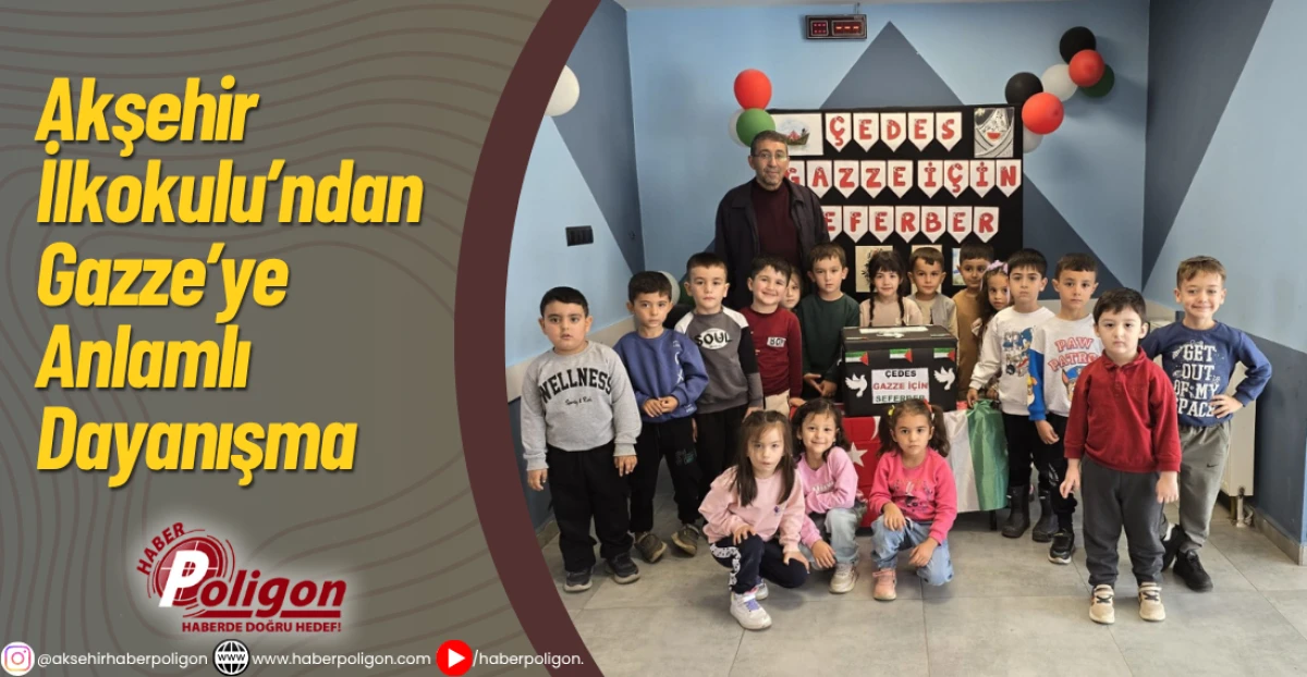 Akşehir İlkokulu’ndan Gazze’ye Anlamlı Dayanışma