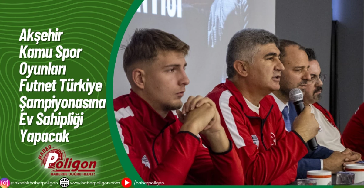 Akşehir, Kamu Spor Oyunları Futnet Türkiye Şampiyonasına Ev Sahipliği Yapacak