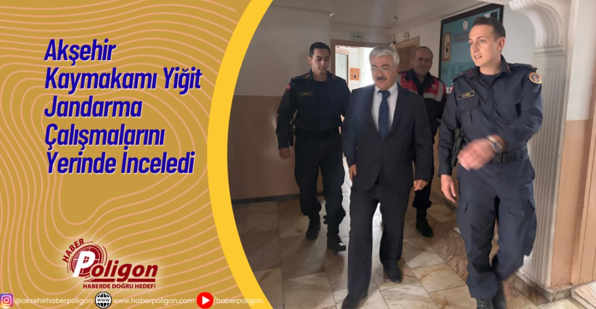 Akşehir Kaymakamı Yiğit Jandarma Çalışmalarını Yerinde İnceledi