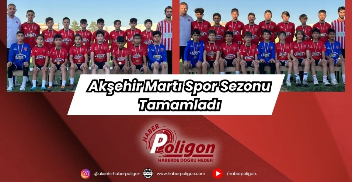 Akşehir Martı Spor Sezonu Tamamladı