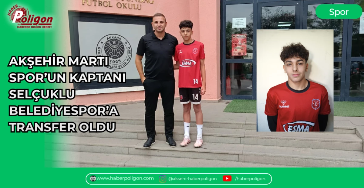 AKŞEHİR MARTI SPOR&rsquo;UN KAPTANI SEL&Ccedil;UKLU BELEDİYESPOR&rsquo;A TRANSFER OLDU