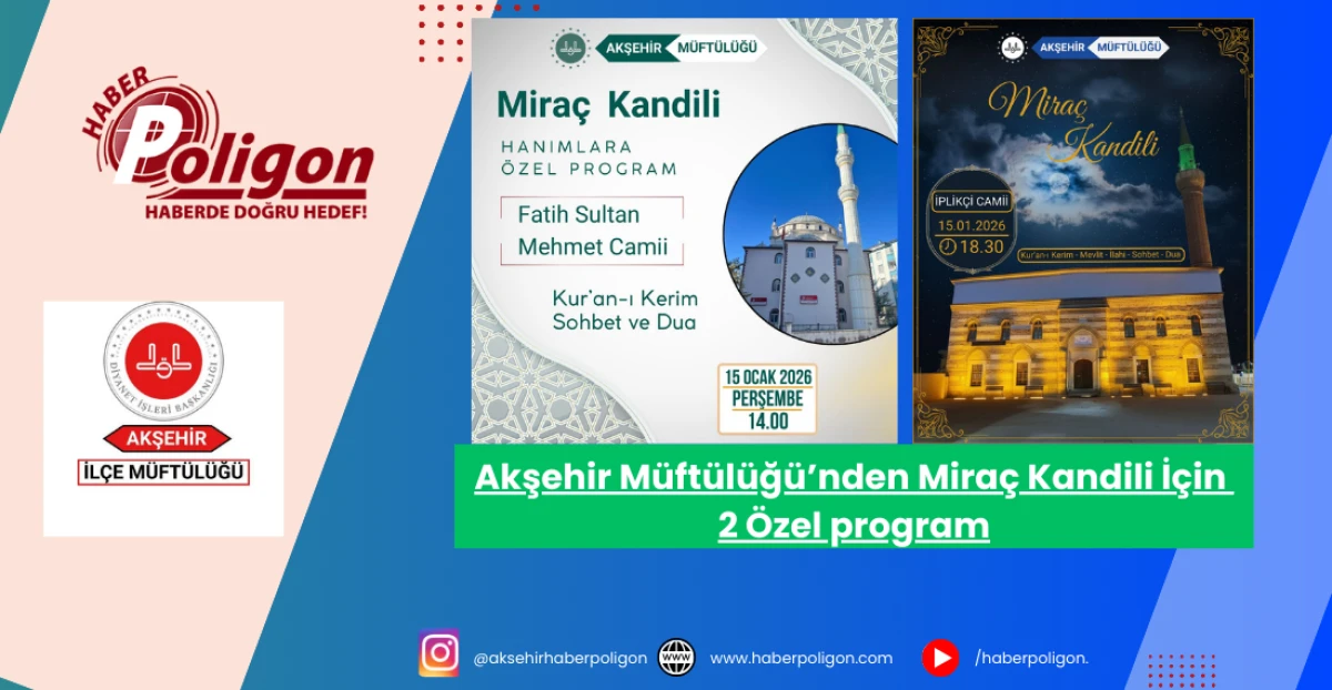 Akşehir M&uuml;ft&uuml;l&uuml;ğ&uuml;&rsquo;nden Mira&ccedil; Kandili İ&ccedil;in 2 &Ouml;zel program