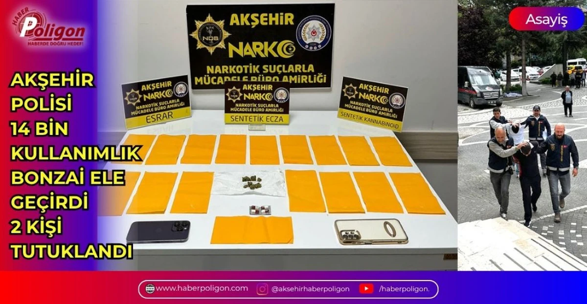 AKŞEHİR POLİSİ 14 BİN KULLANIMLIK BONZAİ ELE GE&Ccedil;İRDİ