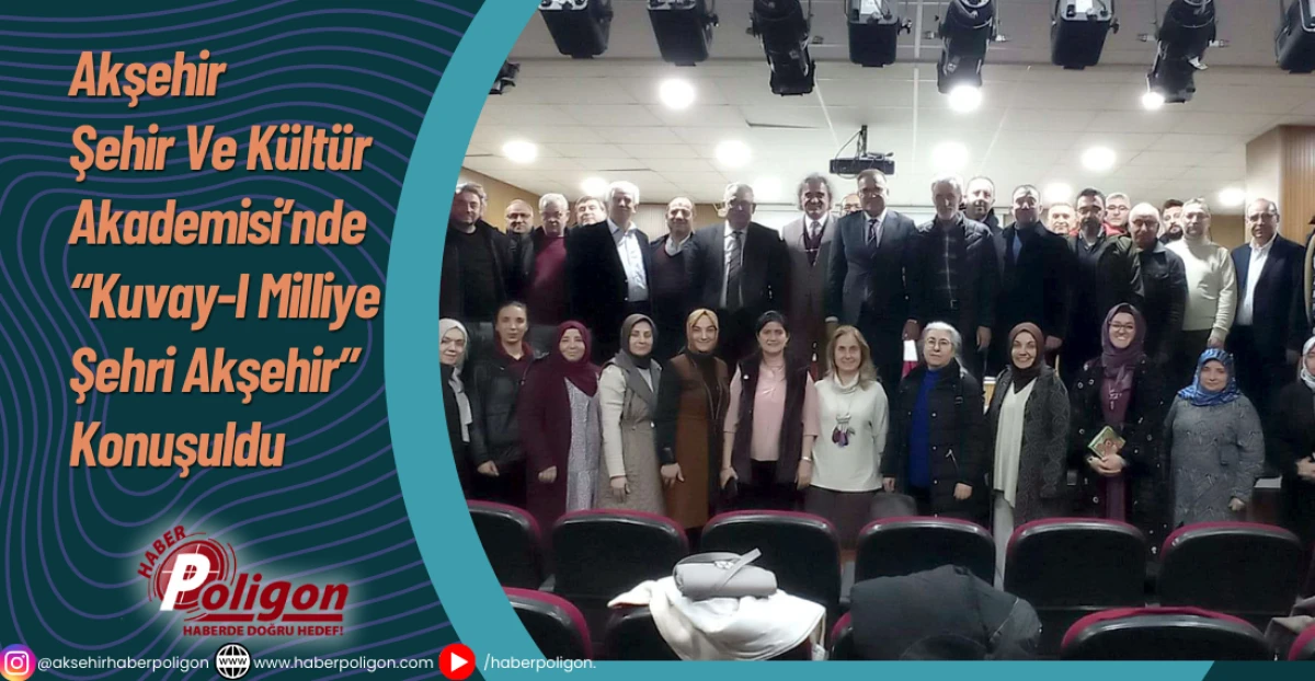 Akşehir Şehir Ve K&uuml;lt&uuml;r Akademisi&rsquo;nde &ldquo;Kuvay-I Milliye Şehri Akşehir&rdquo; Konuşuldu