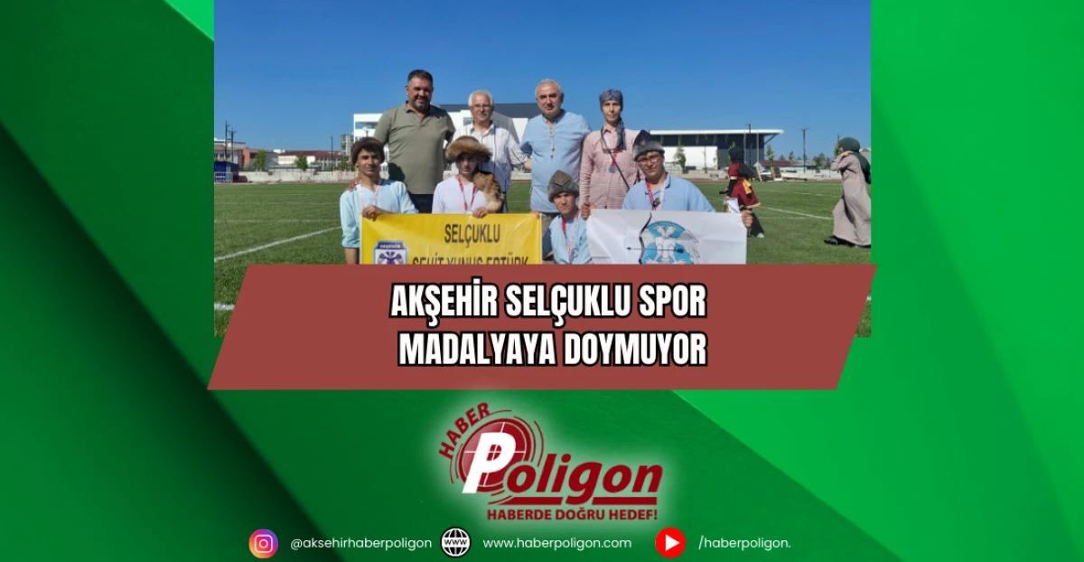 Akşehir Selçuklu Spor Madalyaya Doymuyor