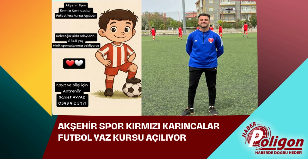 Akşehir Spor Kırmızı Karıncalar Futbol Yaz Kursu Açılıyor