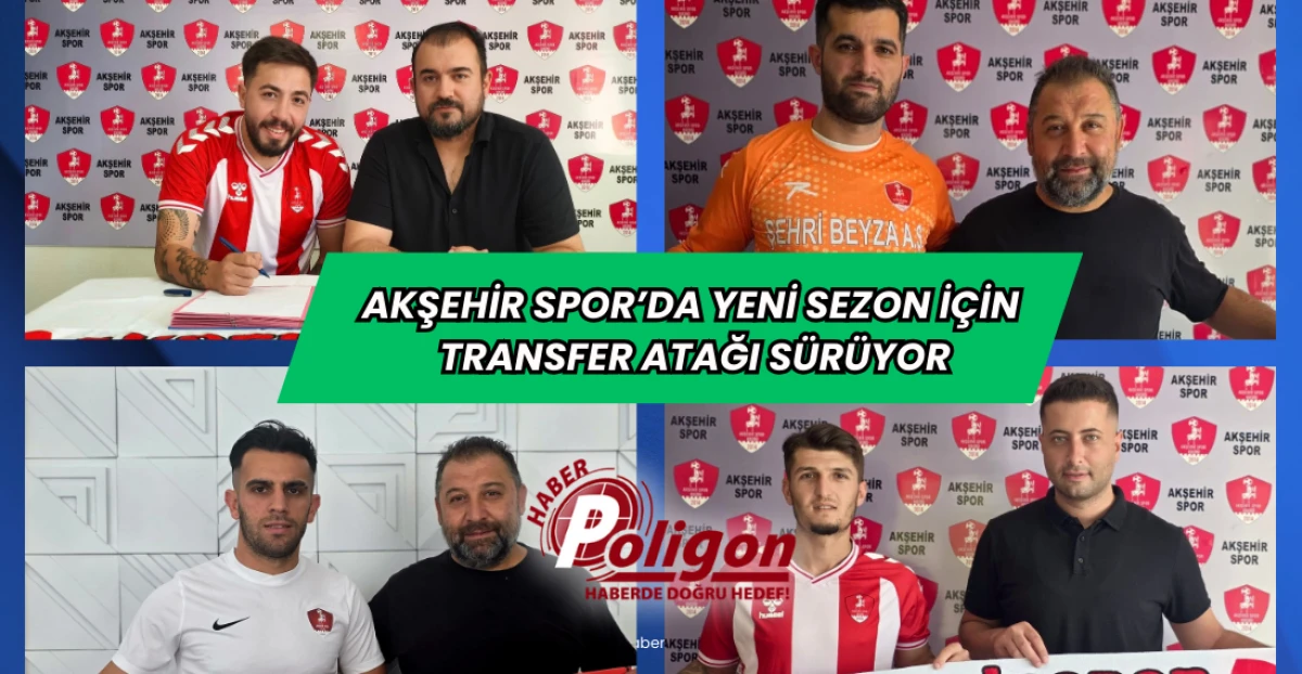 Akşehir Spor’da Yeni Sezon İçin Transfer Atağı Sürüyor