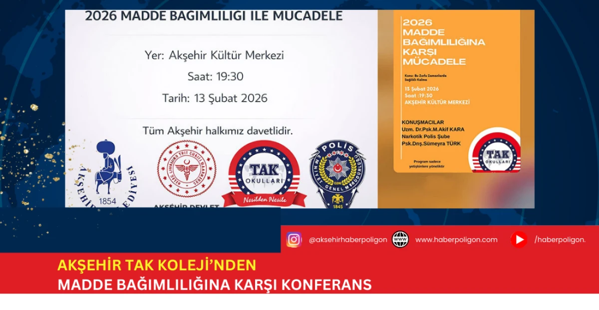 Akşehir TAK Koleji&rsquo;nden Madde Bağımlılığına Karşı Konferans
