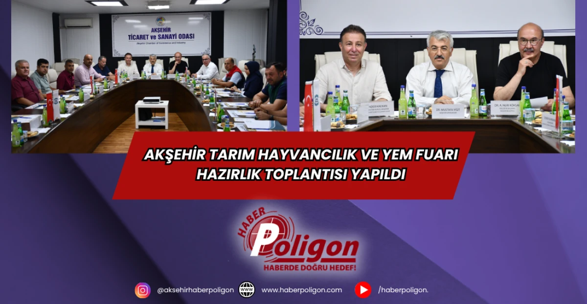Akşehir Tarım Hayvancılık ve Yem Fuarı Hazırlık Toplantısı Yapıldı