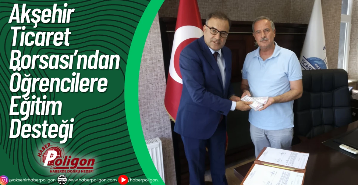 Akşehir Ticaret Borsası’ndan Öğrencilere Eğitim Desteği