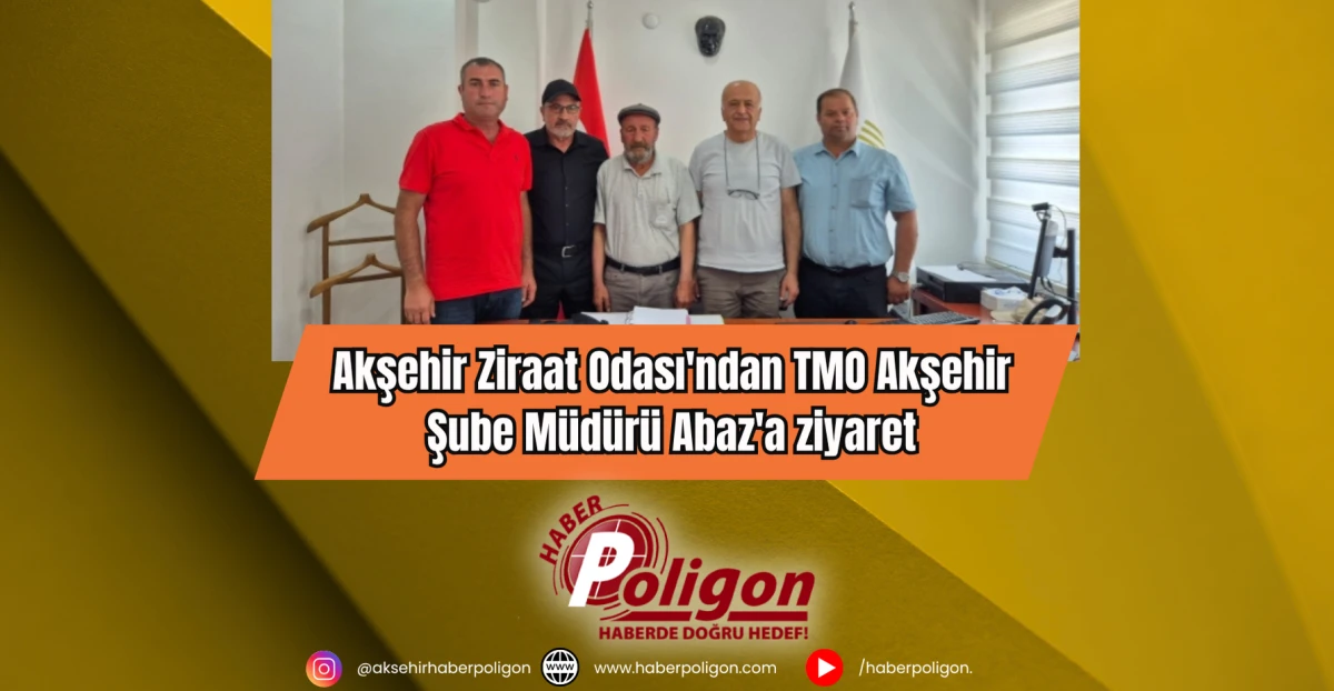 Akşehir Ziraat Odası'ndan TMO Akşehir Şube Müdürü Abaz'a ziyaret