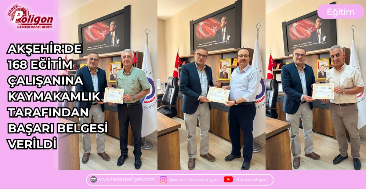 AKŞEHİR'DE 168 EĞİTİM &Ccedil;ALIŞANINA KAYMAKAMLIK TARAFINDAN BAŞARI BELGESİ VERİLDİ