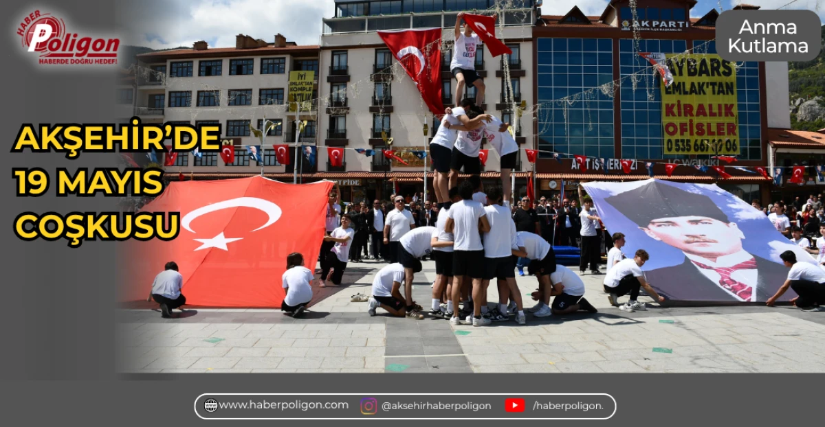 AKŞEHİR'DE 19 MAYIS COŞKUSU