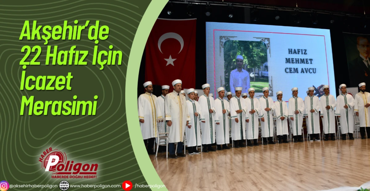 Akşehir’de 22 Hafız İçin İcazet Merasimi