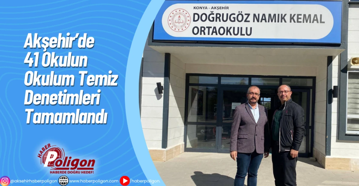 Akşehir’de 41 Okulun “Okulum Temiz” Denetimleri Tamamlandı