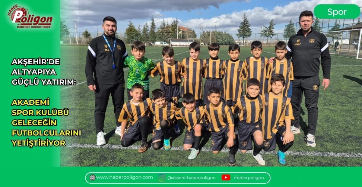 AKŞEHİR&rsquo;DE ALTYAPIYA G&Uuml;&Ccedil;L&Uuml; YATIRIM: AKADEMİ SPOR KUL&Uuml;B&Uuml; GELECEĞİN FUTBOLCULARINI YETİŞTİRİYOR