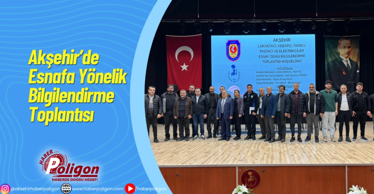 Akşehir&rsquo;de Esnafa Y&ouml;nelik Bilgilendirme Toplantısı 