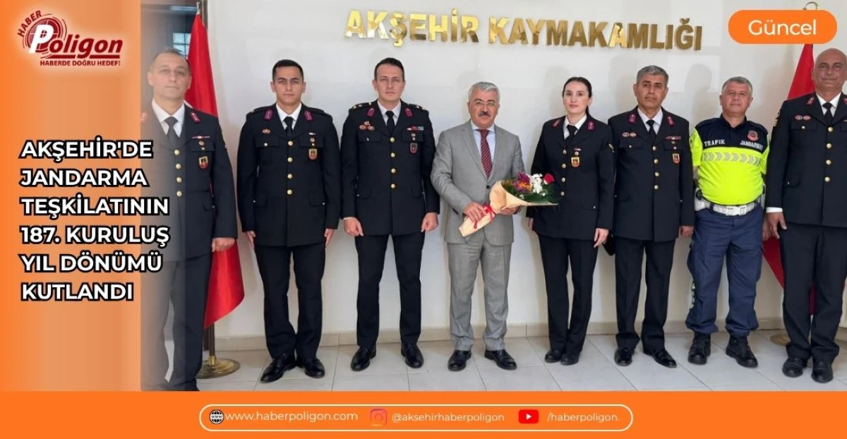 AKŞEHİR'DE JANDARMA TEŞKİLATININ 187. KURULUŞ YIL D&Ouml;N&Uuml;M&Uuml; KUTLANDI