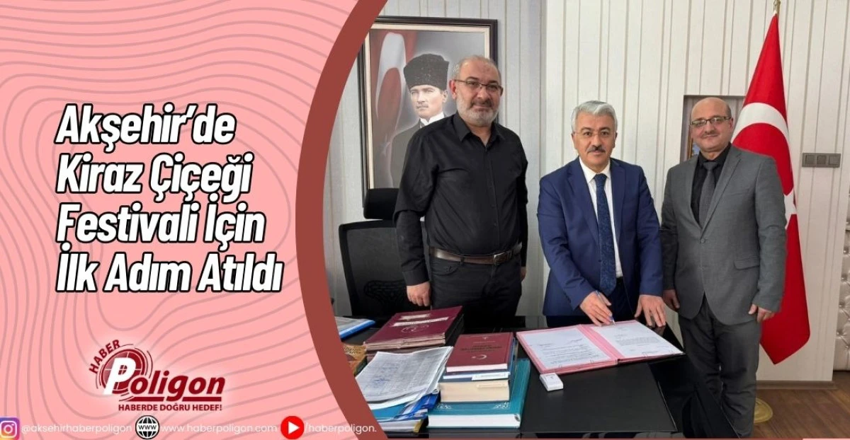 Akşehir&rsquo;de &ldquo;Kiraz &Ccedil;i&ccedil;eği Festivali&rdquo; İ&ccedil;in İlk Adım Atıldı