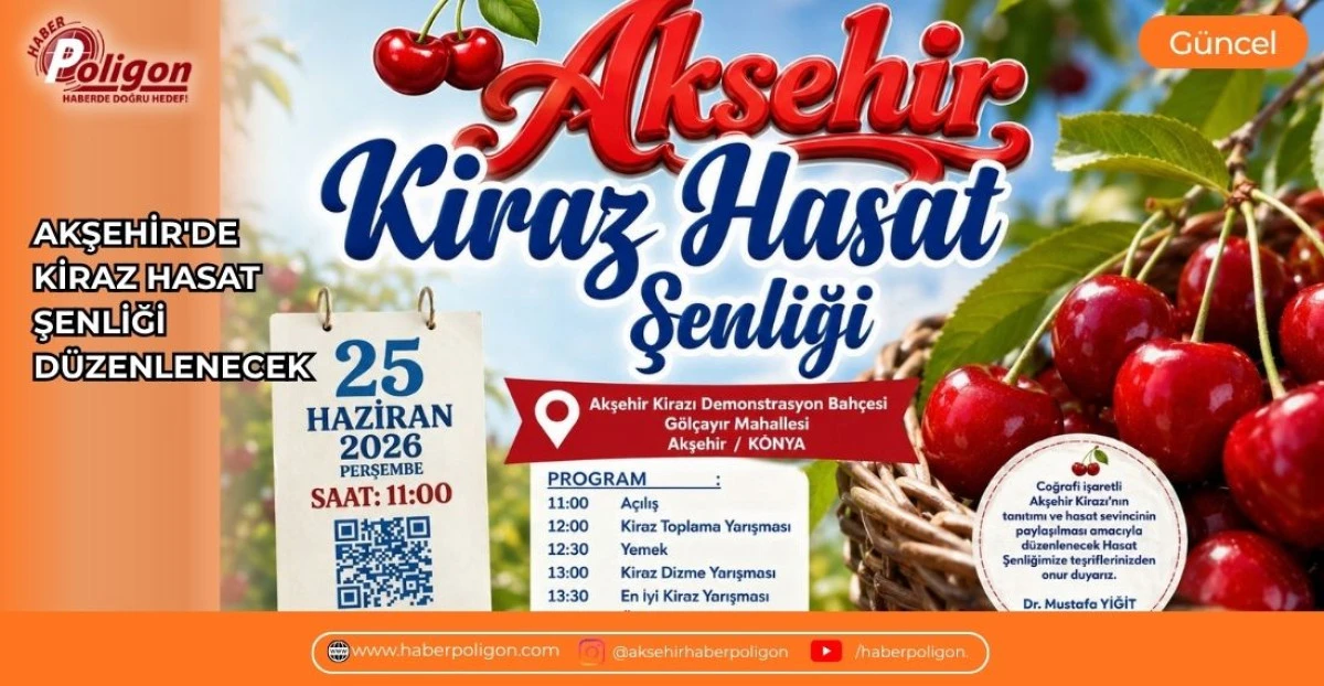AKŞEHİR'DE KİRAZ HASAT ŞENLİĞİ D&Uuml;ZENLENECEK 