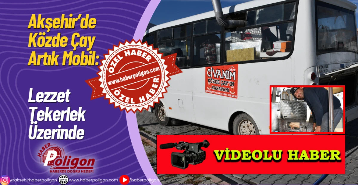 Akşehir&rsquo;de K&ouml;zde &Ccedil;ay Artık Mobil: Lezzet Tekerlek &Uuml;zerinde