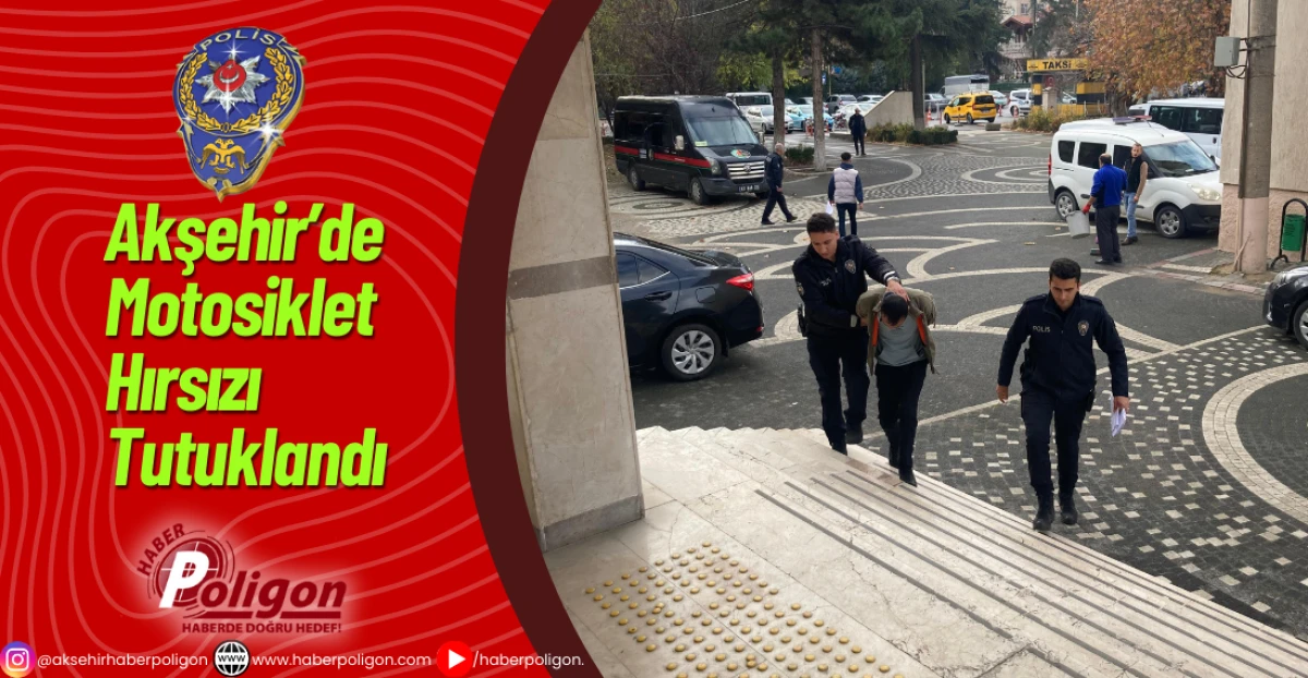 Akşehir’de Motosiklet Hırsızı Tutuklandı