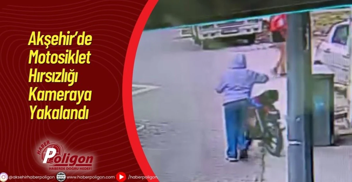 Akşehir&rsquo;de Motosiklet Hırsızlığı Kameraya Yakalandı